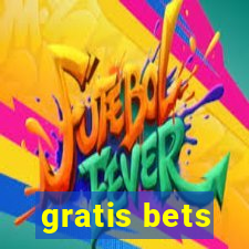 gratis bets